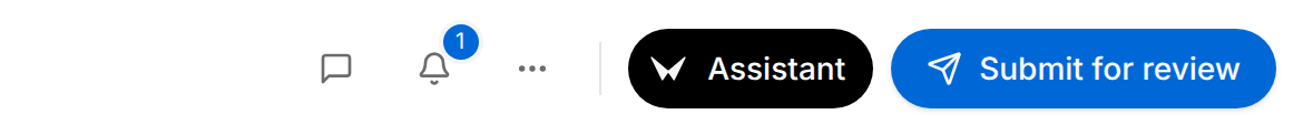 Top right of a draft that is being written: the review panel button, the notifications bell with the number 1, the Document actions button, Assistant and the blue Submit for review button.